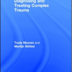 Diagnosing and Treating Complex Trauma