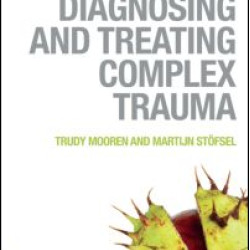 Diagnosing and Treating Complex Trauma
