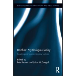 Barthes' Mythologies Today Barthes' Mythologies Today
