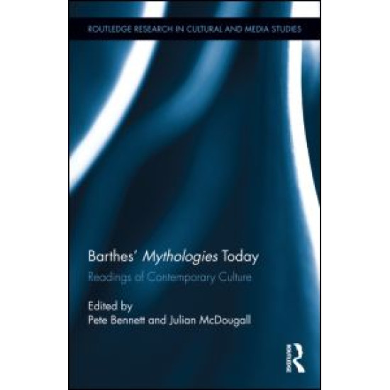 Barthes' Mythologies Today Barthes' Mythologies Today
