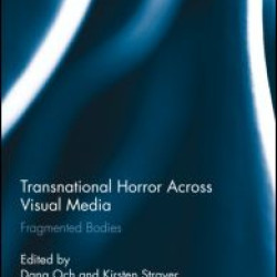 Transnational Horror Across Visual Media Transnational Horror Across Visual Media