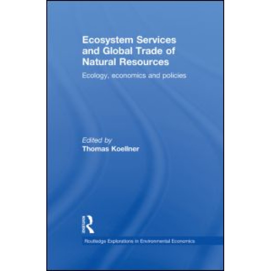 Ecosystem Services and Global Trade of Natural Resources Ecosystem Services and Global Trade of Natural Resources