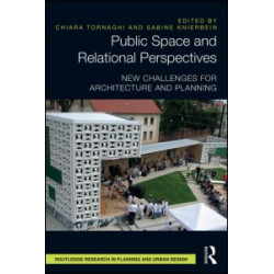 Public Space and Relational Perspectives Public Space and Relational Perspectives