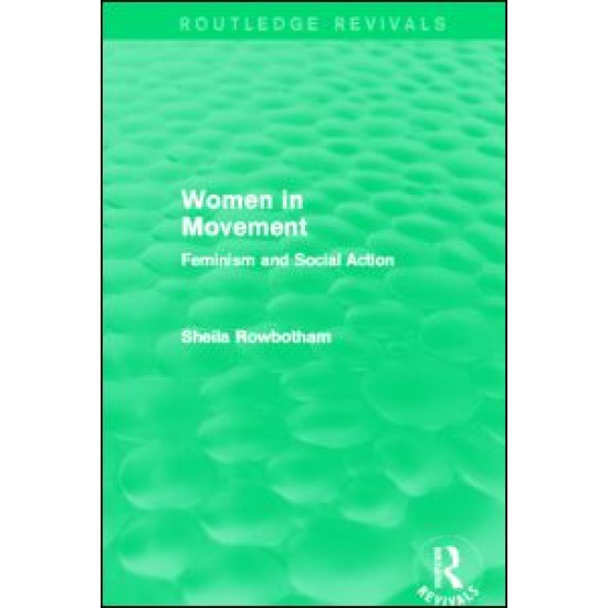 Women in Movement (Routledge Revivals) Women in Movement (Routledge Revivals)