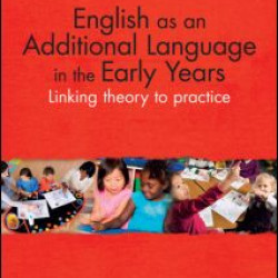 English as an Additional Language in the Early Years English as an Additional Language in the Early Years