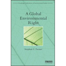 A Global Environmental Right A Global Environmental Right