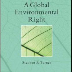 A Global Environmental Right A Global Environmental Right