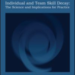 Individual and Team Skill Decay