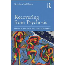 Recovering from Psychosis Recovering from Psychosis