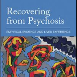 Recovering from Psychosis Recovering from Psychosis