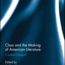 Class and the Making of American Literature Class and the Making of American Literature