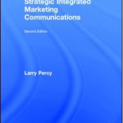Strategic Integrated Marketing Communications Strategic Integrated Marketing Communications
