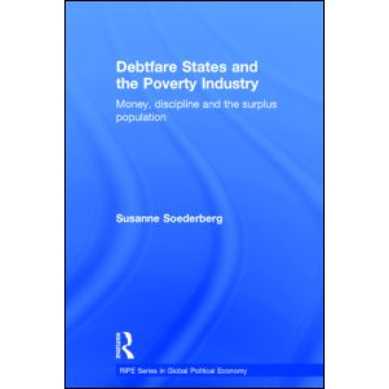 Debtfare States and the Poverty Industry Debtfare States and the Poverty Industry
