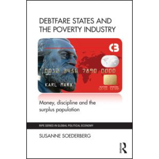 Debtfare States and the Poverty Industry Debtfare States and the Poverty Industry