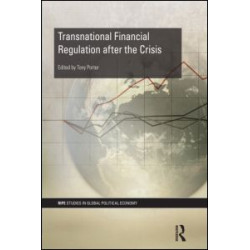 Transnational Financial Regulation after the Crisis Transnational Financial Regulation after the Crisis