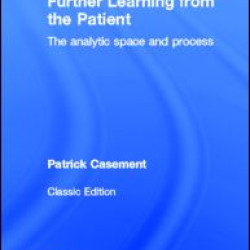 Further Learning from the Patient Further Learning from the Patient