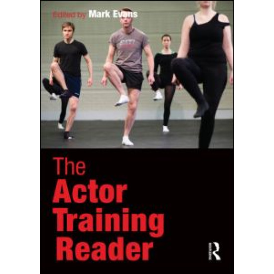 The Actor Training Reader The Actor Training Reader