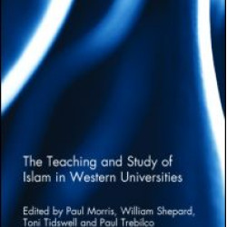 The Teaching and Study of Islam in Western Universities