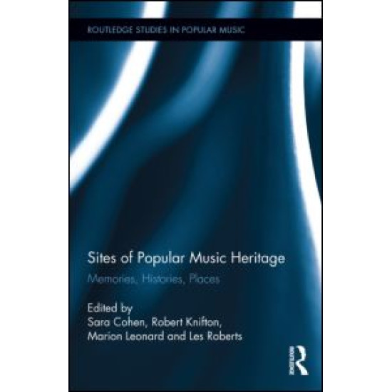 Sites of Popular Music Heritage Sites of Popular Music Heritage
