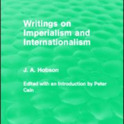 Writings on Imperialism and Internationalism (Routledge Revivals)