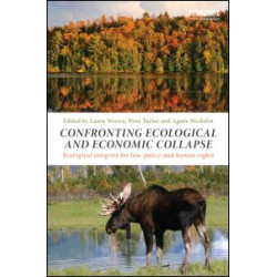 Confronting Ecological and Economic Collapse Confronting Ecological and Economic Collapse