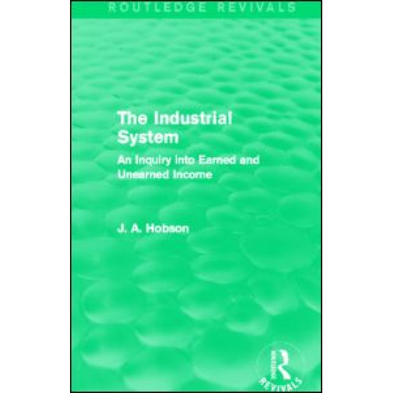The Industrial System (Routledge Revivals) The Industrial System (Routledge Revivals)