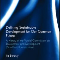 Defining Sustainable Development for Our Common Future Defining Sustainable Development for Our Common Future