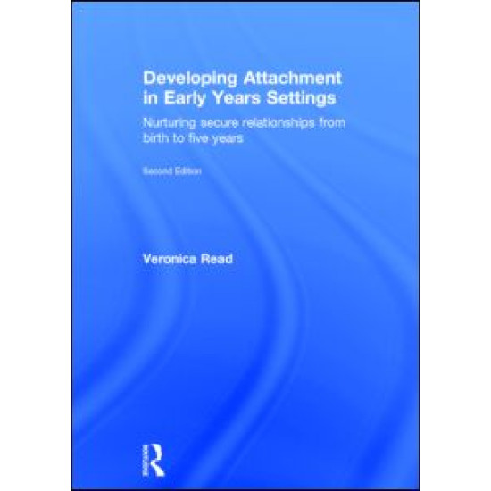 Developing Attachment in Early Years Settings Developing Attachment in Early Years Settings