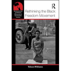 Rethinking the Black Freedom Movement