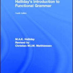 Halliday's Introduction to Functional Grammar Halliday's Introduction to Functional Grammar