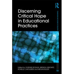Discerning Critical Hope in Educational Practices Discerning Critical Hope in Educational Practices