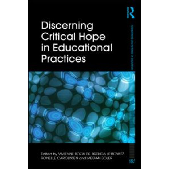 Discerning Critical Hope in Educational Practices Discerning Critical Hope in Educational Practices