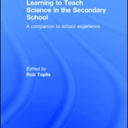 Learning to Teach Science in the Secondary School