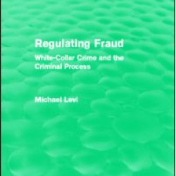 Regulating Fraud (Routledge Revivals) Regulating Fraud (Routledge Revivals)