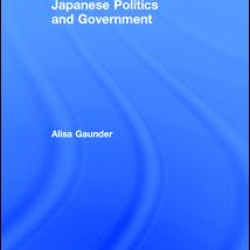Japanese Politics and Government Japanese Politics and Government