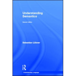 Understanding Semantics Understanding Semantics
