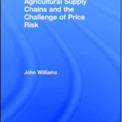 Agricultural Supply Chains and the Challenge of Price Risk
