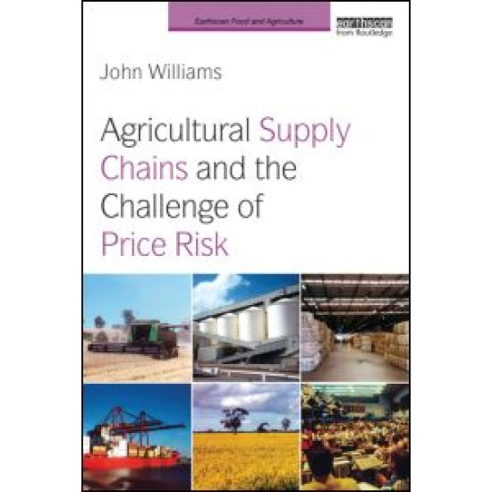 Agricultural Supply Chains and the Challenge of Price Risk