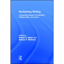 Reclaiming Writing Reclaiming Writing