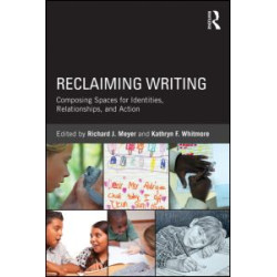 Reclaiming Writing Reclaiming Writing