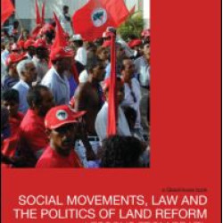 Social Movements, Law and the Politics of Land Reform Social Movements, Law and the Politics of Land Reform