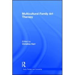 Multicultural Family Art Therapy Multicultural Family Art Therapy