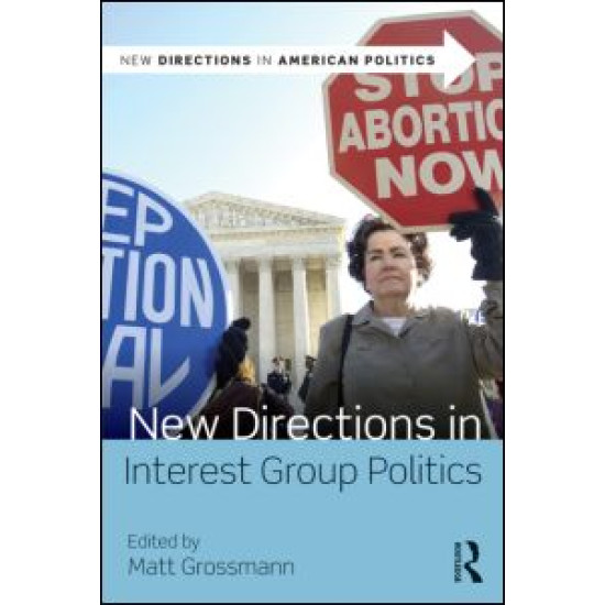 New Directions in Interest Group Politics