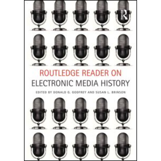 Routledge Reader on Electronic Media History Routledge Reader on Electronic Media History