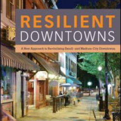 Resilient Downtowns Resilient Downtowns