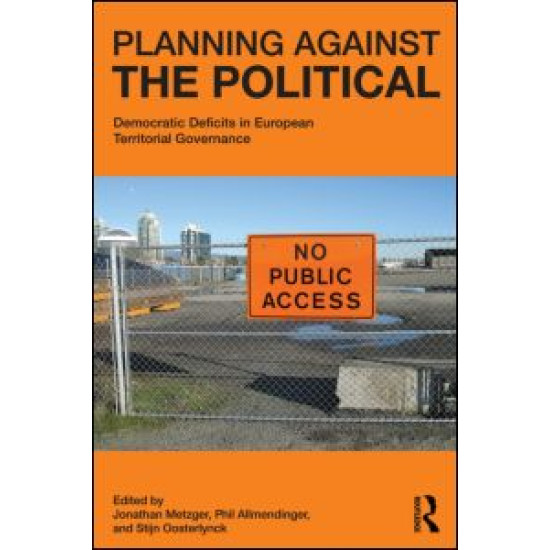 Planning Against the Political