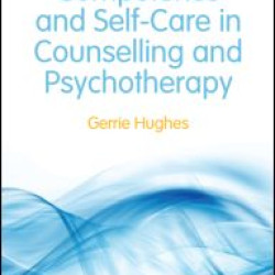 Competence and Self-Care in Counselling and Psychotherapy