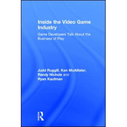 Inside the Video Game Industry Inside the Video Game Industry