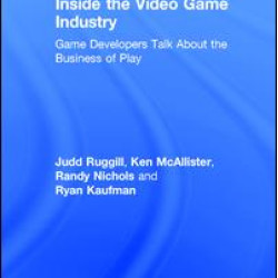 Inside the Video Game Industry Inside the Video Game Industry