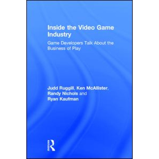 Inside the Video Game Industry Inside the Video Game Industry